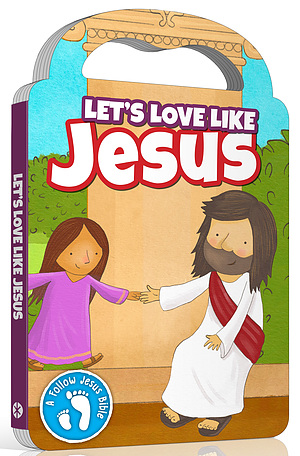 Follow Jesus Bibles: Love Like Jesus