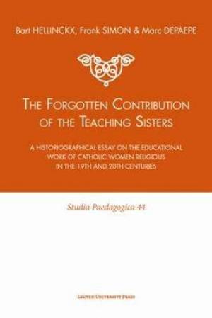 The Forgotten Contribution of the Teaching Sisters