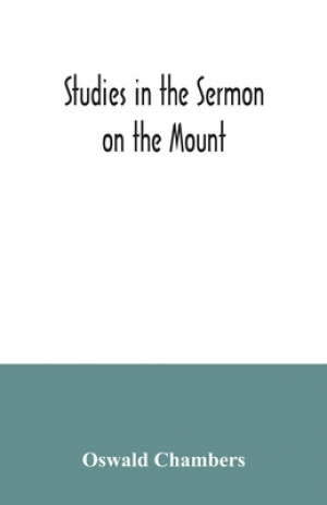 Studies in the Sermon on the Mount