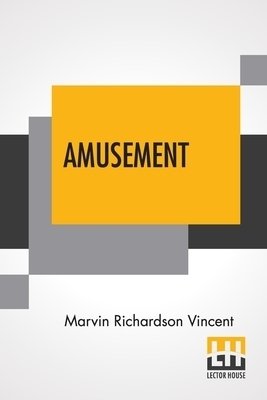 Amusement: A Force In Christian Training - Four Discourses