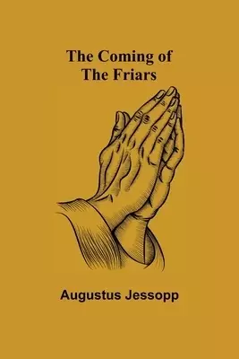 The Coming of the Friars