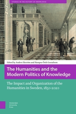 Humanities And The Modern Politics Of Knowledge