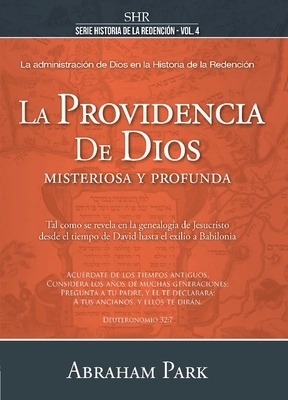 La Providencia de Dios: Misteriosa Y Profunda