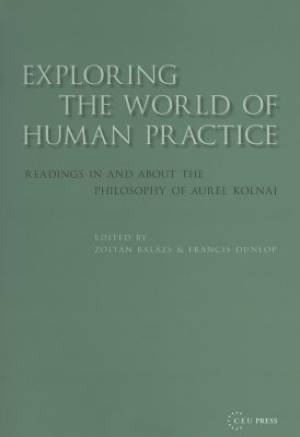 Exploring the World of Human Practice