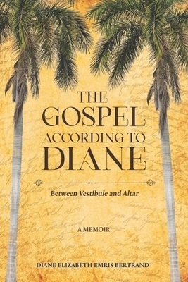 The Gospel According to Diane: Between Vestibule and Altar