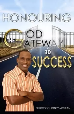Honouring God: The Gateway to Success