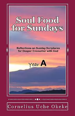 Soul Food for Sundays: Year A