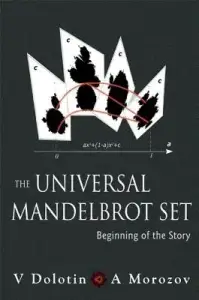 UNIVERSAL MANDELBROT SET, THE