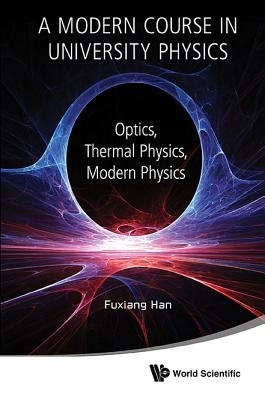 MODERN COURSE IN UNIV PHYS:OPTICS