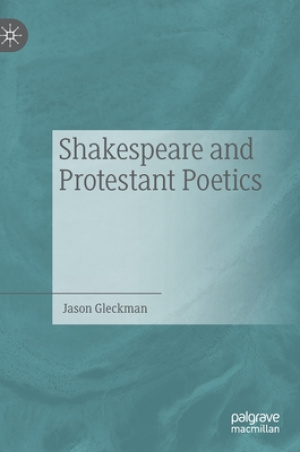 Shakespeare And Protestant Poetics