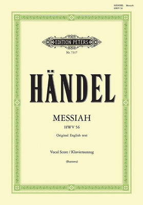 Messiah Hwv 56 (Vocal Score): Oratorio for Satb Soli, Choir and Orchestra (Original English Text), Urtext