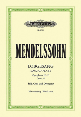 Lobgesang (Symphony No. 2 in B Flat) Op. 52 (Vocal Score): Symphony-Cantata for Sst Soli, Choir and Orchestra (Ger)