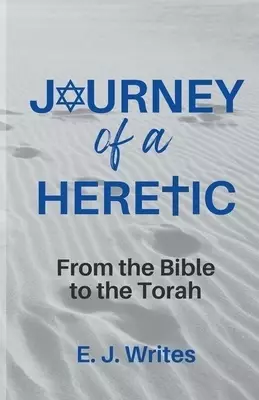 Journey of a Heretic