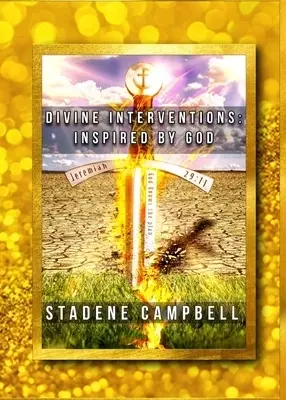 Divine Interventions: Inspired by God