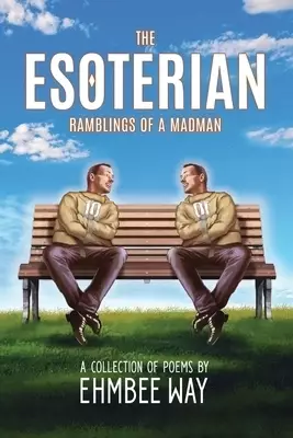 The Esoterian: Ramblings of a Madman