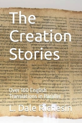 The Creation Stories: Over 100 English Translations in Parallel