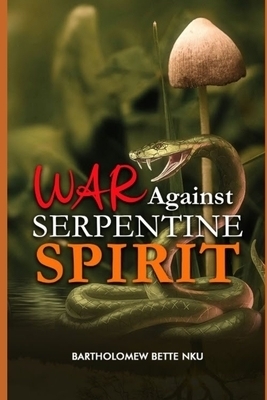 War Against Serpentine Spirit