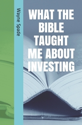 What The Bible Taught Me About Investing