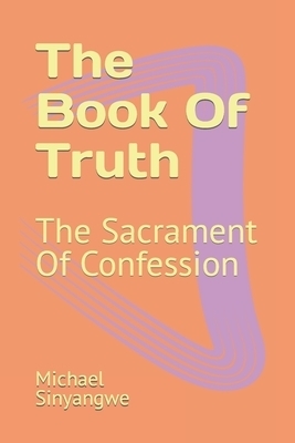 The Book Of Truth: The Sacrament Of Confession