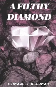 A Filthy Diamond