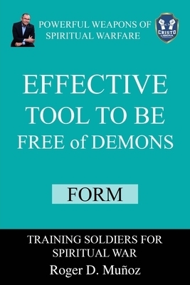 Effective Tool To be Free of Demons, Form: Powerful Weapons of Spiritual Warfare