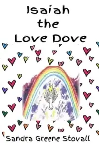 Isaiah The Love Dove