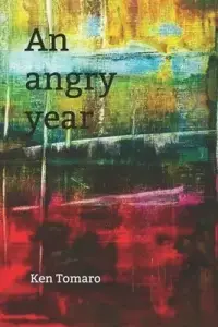 An angry year