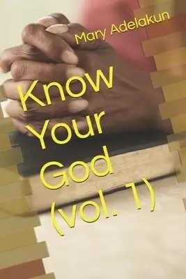 Know Your God (vol. 1)