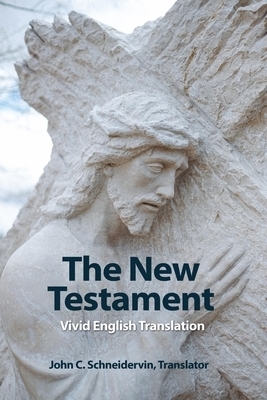 The New Testament: Vivid English Translation