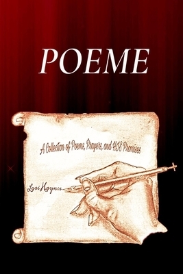 Poeme: A Collection of Poems, Prayers, and HIS Promises