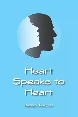 Heart Speaks To Heart