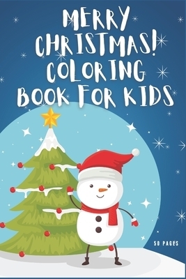 Merry Christmas coloring book for kids: with dimension ( 6 * 9 inch ) and 50 of wonderful pages.