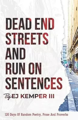 Dead End Streets And Run On Sentences
