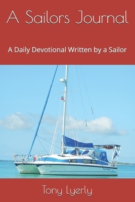 A Sailors Journal: A Daily Devotional Written by a Sailor