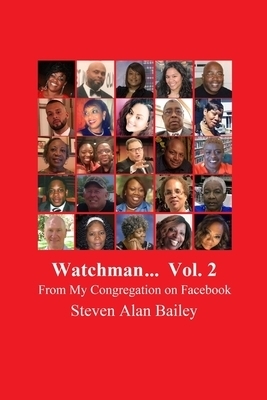 Watchman ... Vol. 2: From My Congregation on Facebook