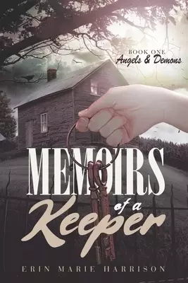 Memoirs of a Keeper: Angels and Demons