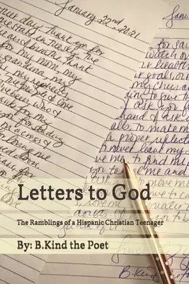 Letters to God: The Ramblings of a Hispanic Christian Teenager