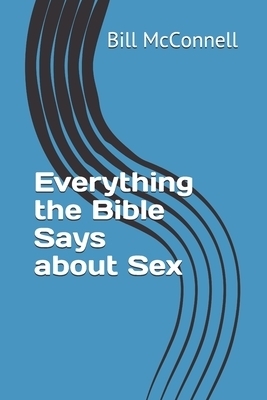 Everything the Bible Says about Sex