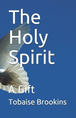 The Holy Spirit: A Gift