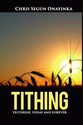 Tithing Yesterday, Today and Forever