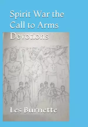 Spirit War the Call to Arms Devotions