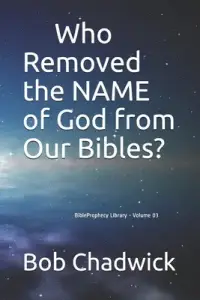 Who Removed the NAME of God from Our Bibles?