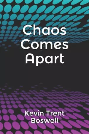 Chaos Comes Apart