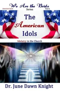 The American Idols: Idolatry in the Church