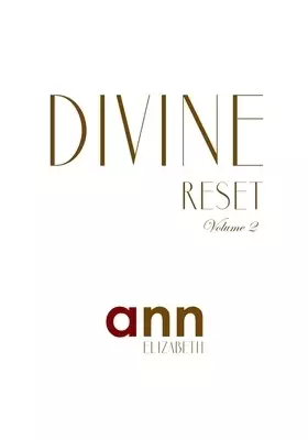 Divine Reset - Volume 2 - Ann Elizabeth