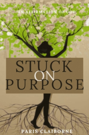 Stuck on Purpose: 'An Affirmation of God'