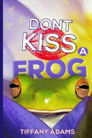 Don't Kiss A Frog