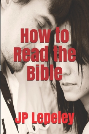 How to Read the Bible