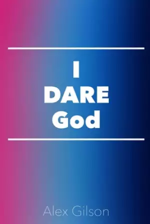 I DARE God