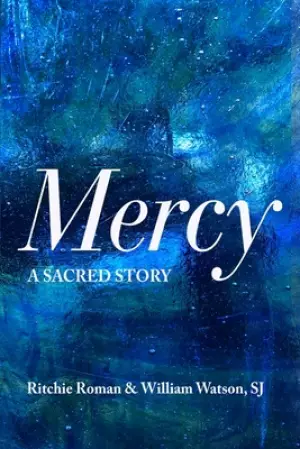 Mercy: A Sacred Story